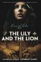 [Lions and Lilies 01] • The Lily and the Lion